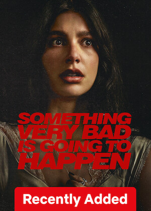 Something Very Bad Is Going to Happen poster